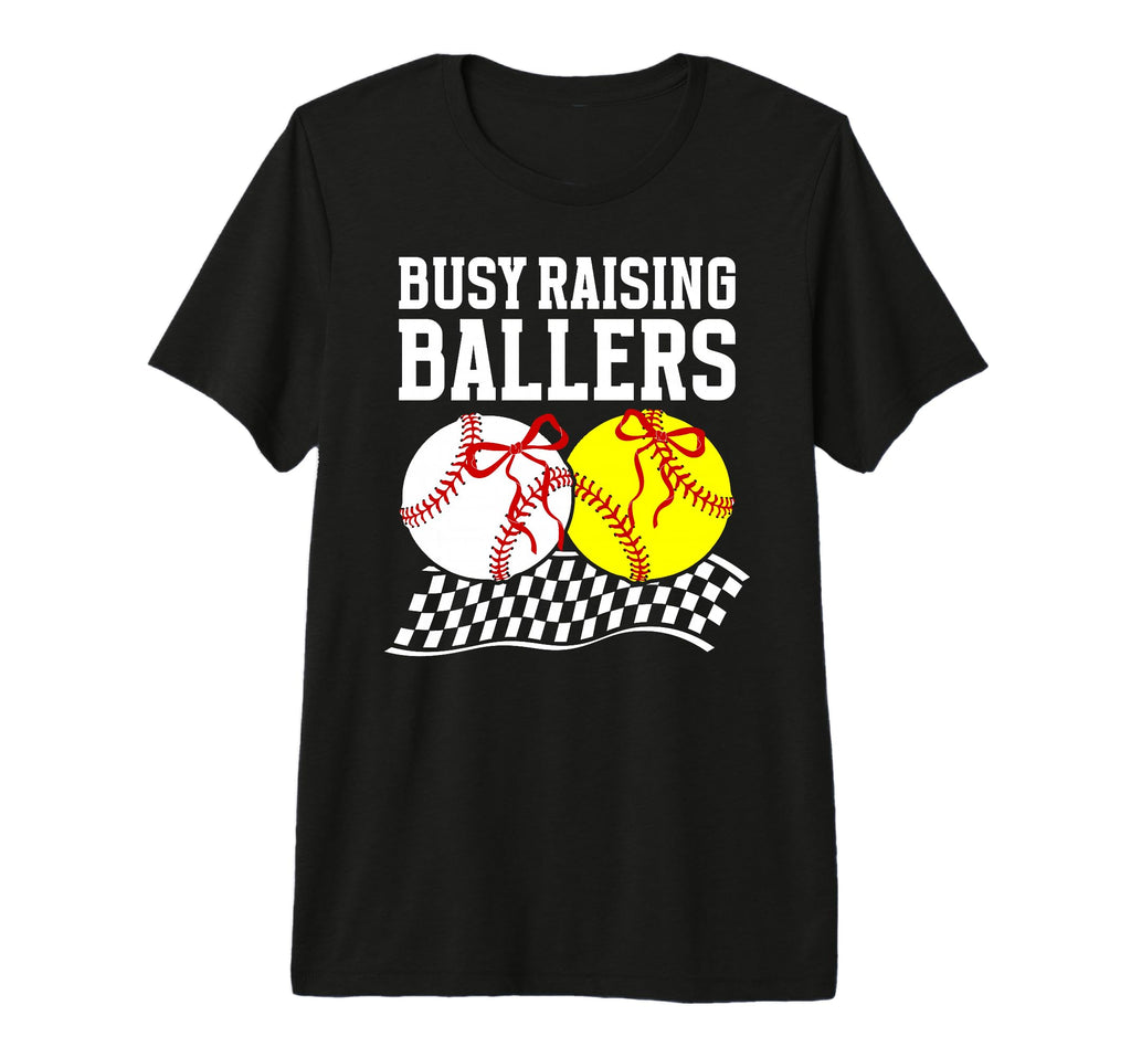 Busy Raising Ballers Baseball T-Shirt - Fun Novelty Design Men Women - T-Shirt, Sweatshirt, Hoodie