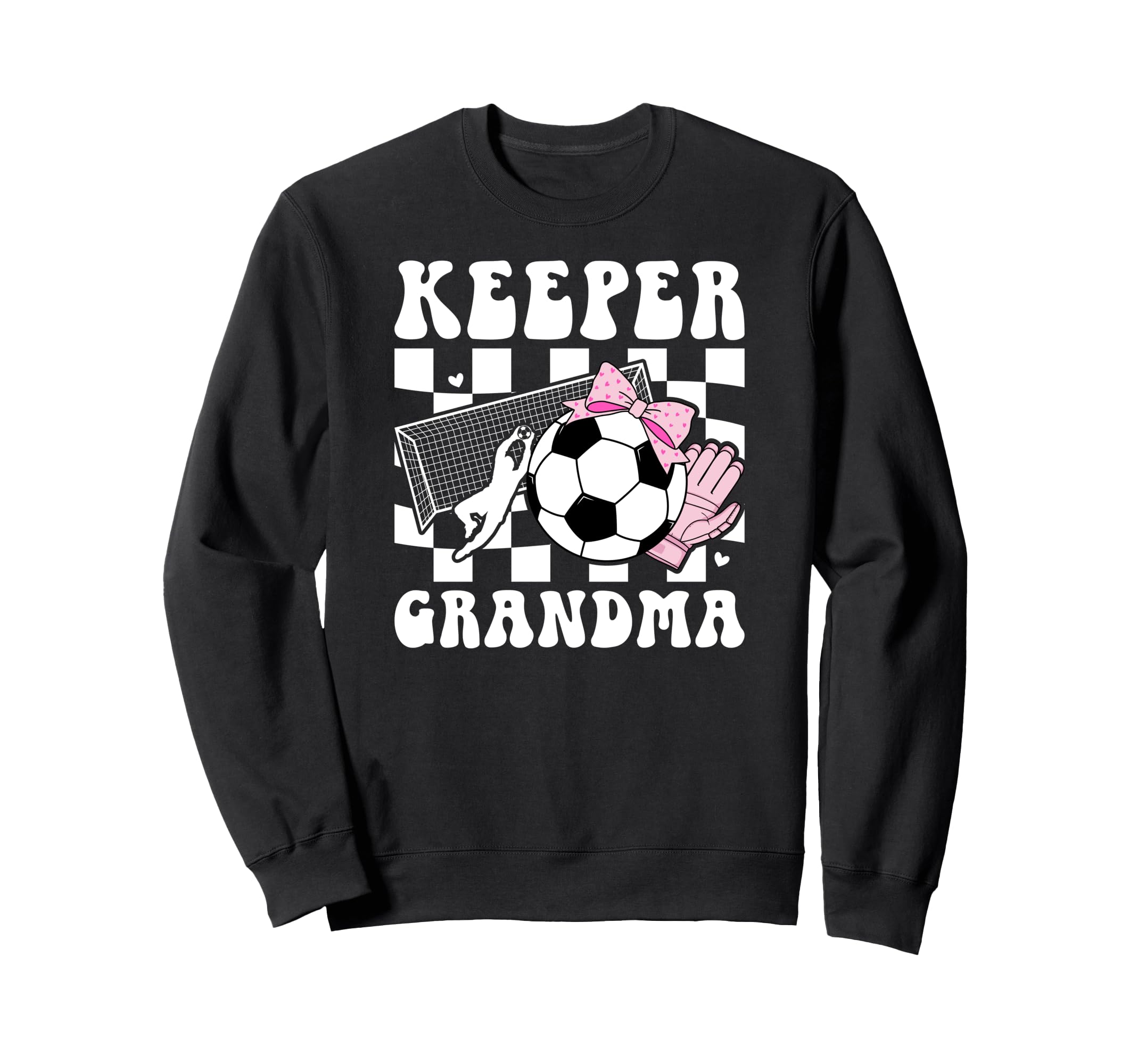 Groovy Soccer Keeper Grandma Sweatshirt - Fun Novelty Design for Adults - T-Shirt, Sweatshirt, Hoodie