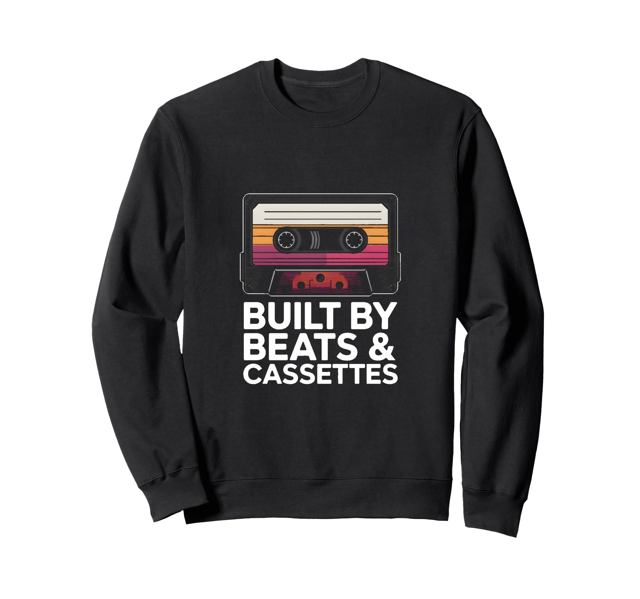 Built Beats And Cassettes Music Tape Sweatshirt - Novelty Apparel Men Women - T-Shirt, Sweatshirt, Hoodie
