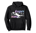 Soccer Keeper Nana Soccer Goalkeeper Hoodie - Fun Novelty Design Unisex - T-Shirt, Sweatshirt, Hoodie