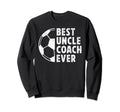 Best Uncle Coach Soccer Uncle Sweatshirt - Aesthetic Graphic Men Women - T-Shirt, Sweatshirt, Hoodie