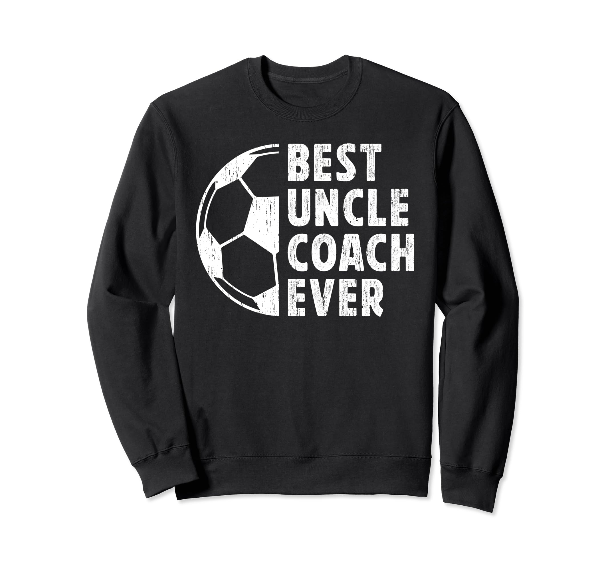 Best Uncle Coach Soccer Uncle Sweatshirt - Aesthetic Graphic Men Women - T-Shirt, Sweatshirt, Hoodie