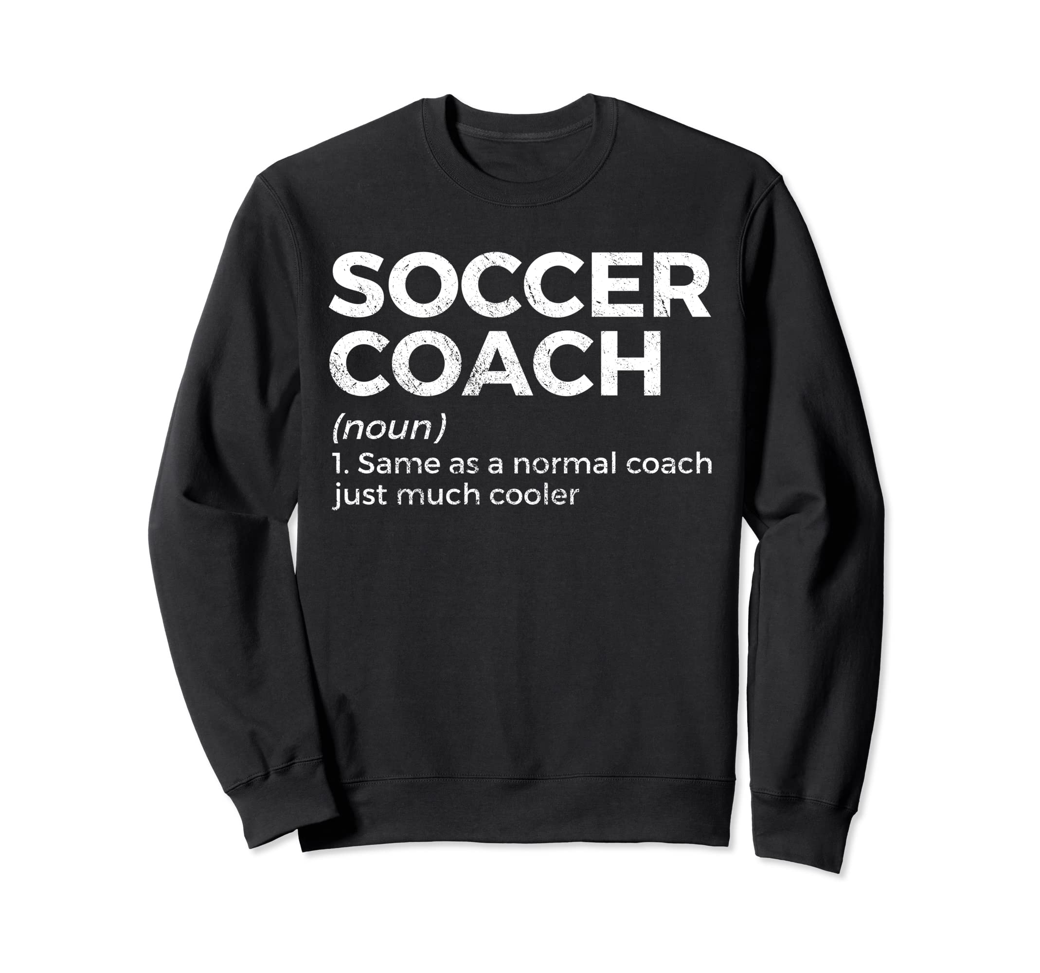 Funny Soccer Coach Definition Sweatshirt - Minimalist Print Unisex - T-Shirt, Sweatshirt, Hoodie