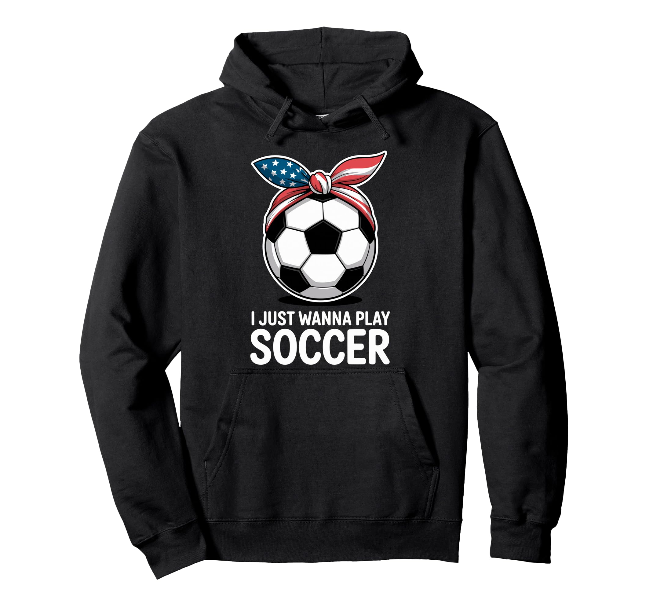 I Just Wanna Play Soccer Player Fan Hoodie - Aesthetic Graphic for Adults - T-Shirt, Sweatshirt, Hoodie