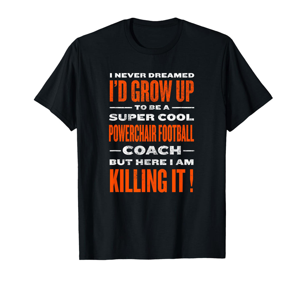 Powerchair Football Coach Funny T-Shirt - Aesthetic Graphic for Adults - T-Shirt, Sweatshirt, Hoodie