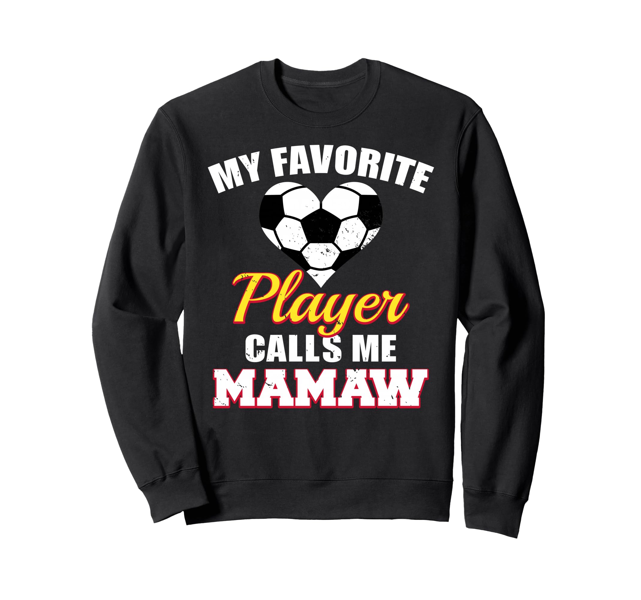 My Favorite Soccer Player Calls Me Sweatshirt - Graphic Print for Adults - T-Shirt, Sweatshirt, Hoodie