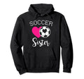 Soccer Sister Love Heart Sibling Hoodie - Fun Novelty Design for Adults - T-Shirt, Sweatshirt, Hoodie