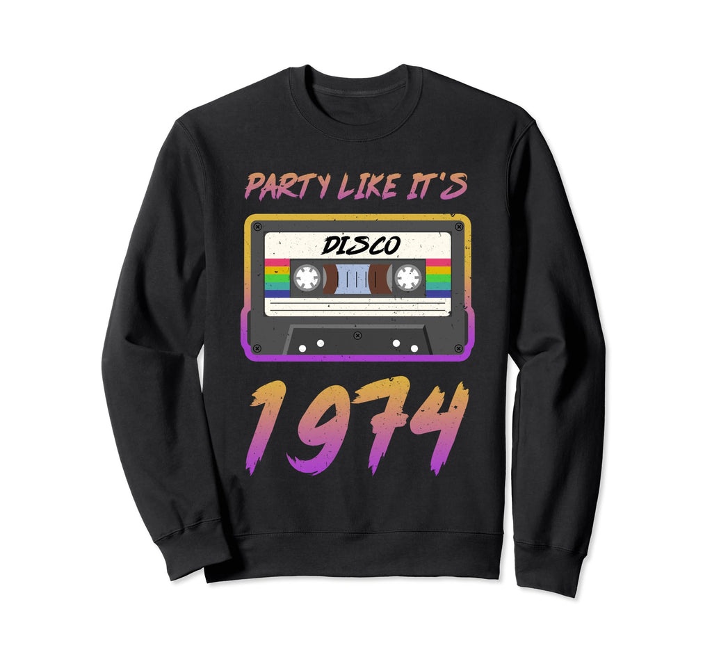 Party Like Its 1974 Disco Sweatshirt - Minimalist Print for Adults - T-Shirt, Sweatshirt, Hoodie