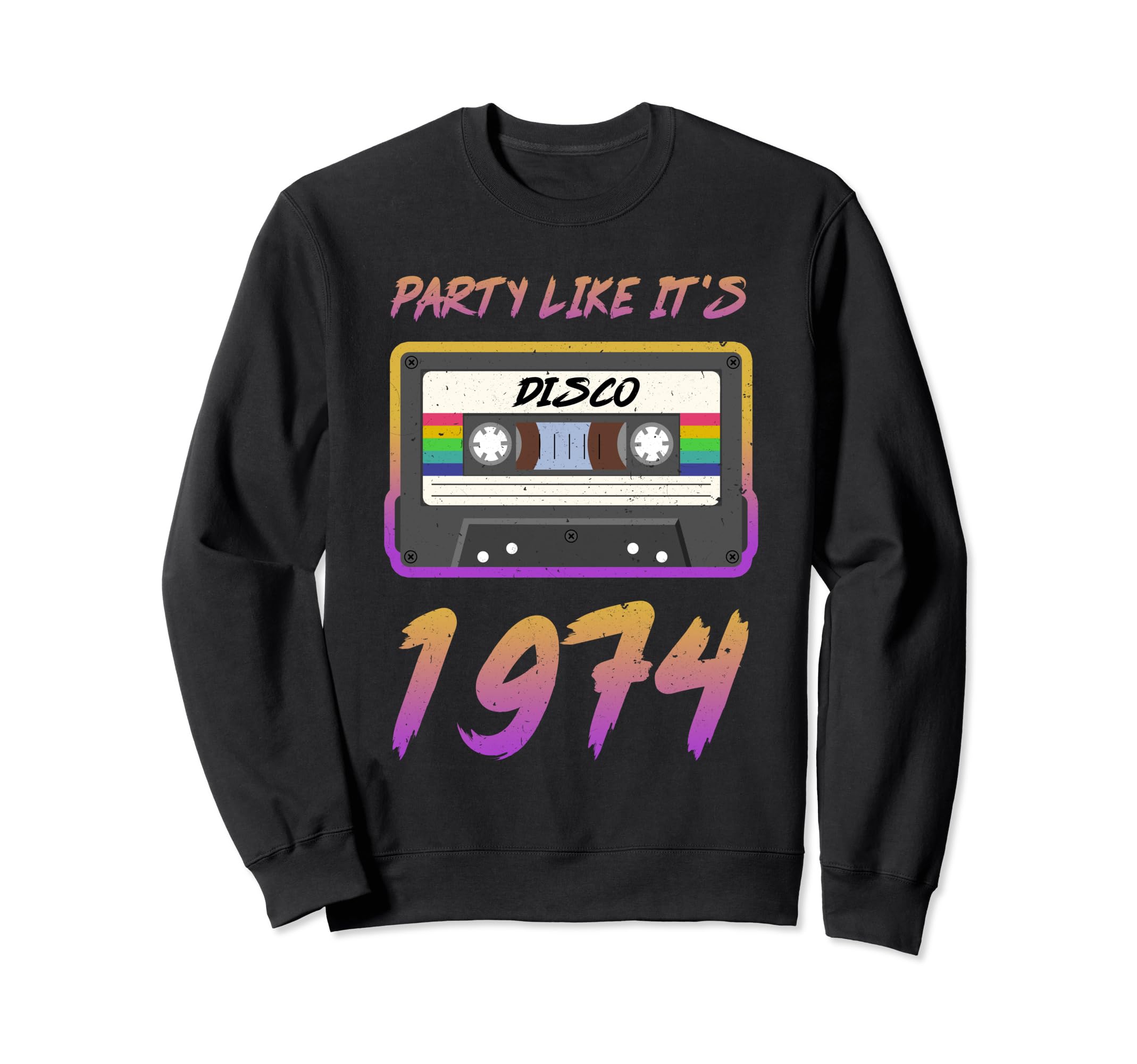 Party Like Its 1974 Disco Sweatshirt - Minimalist Print for Adults - T-Shirt, Sweatshirt, Hoodie