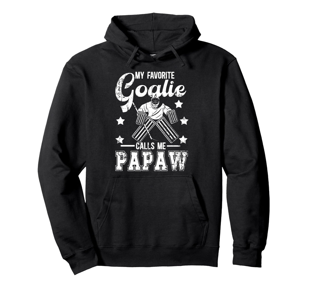 My Favorite Ice Hockey Goalie Papaw Hoodie - Aesthetic Graphic for Adults - T-Shirt, Sweatshirt, Hoodie