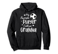 My Favorite Player Calls Me Granna Hoodie - Unique Graphic Men Women - T-Shirt, Sweatshirt, Hoodie