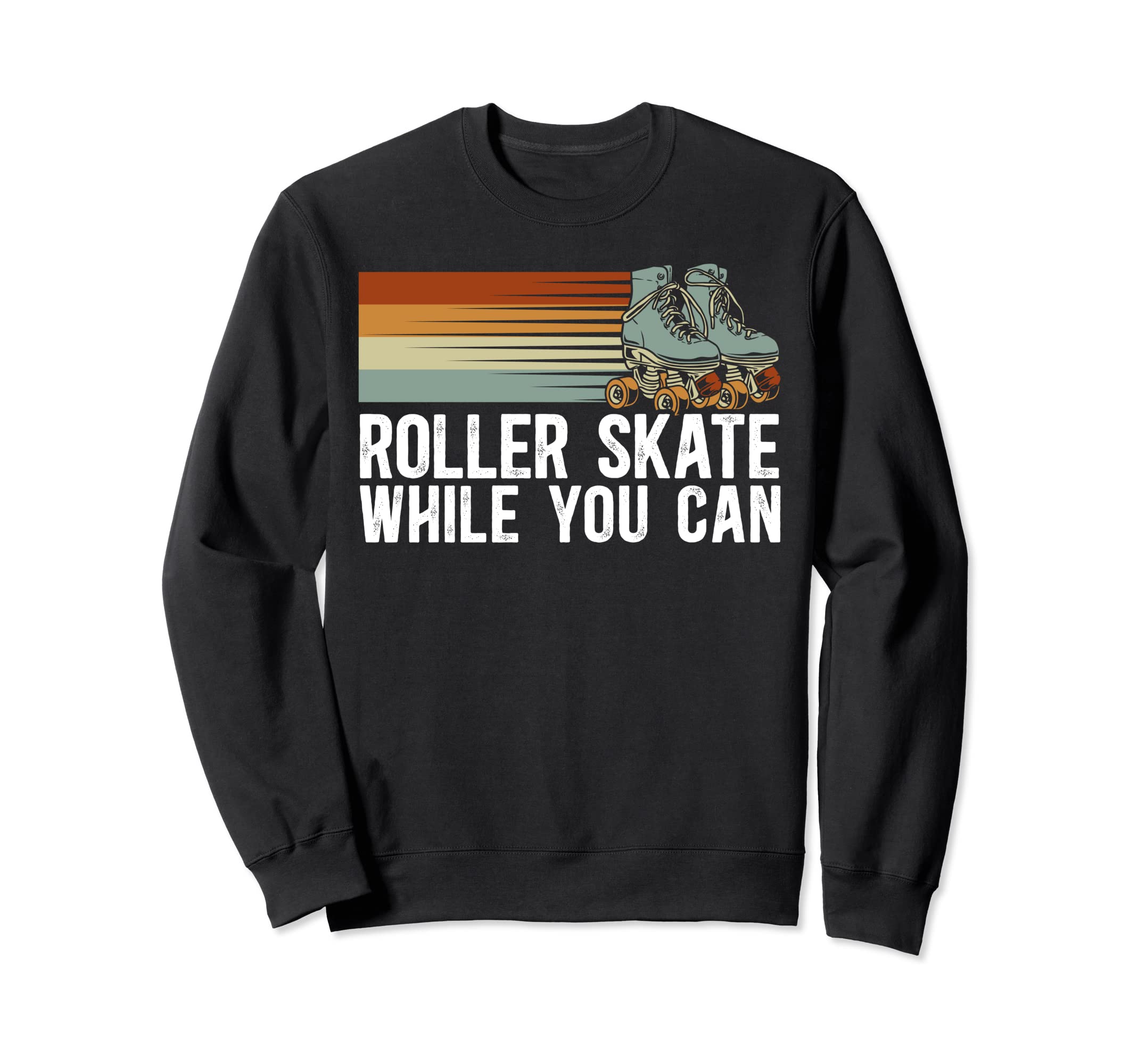 Roller Skates Skating Hoodie - Trendy Graphic Men Women - T-Shirt, Sweatshirt, Hoodie