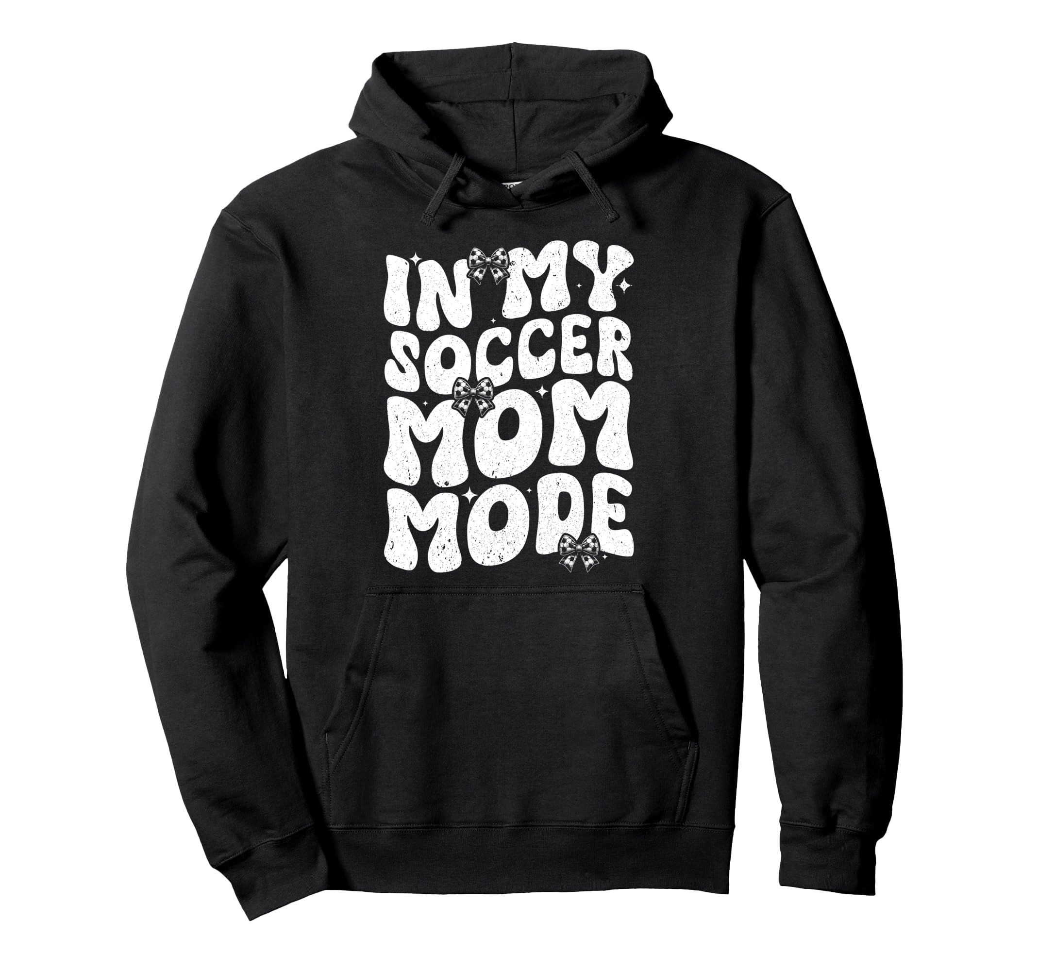 My Soccer Mom Mode Soccer Season Hoodie - Trendy Graphic for Adults - T-Shirt, Sweatshirt, Hoodie