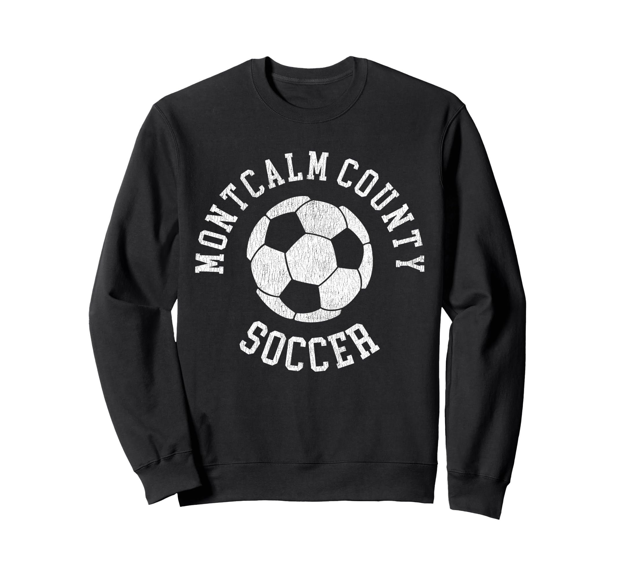 Montcalm County Soccer Distressed Sweatshirt - Custom Art Print for Adults - T-Shirt, Sweatshirt, Hoodie