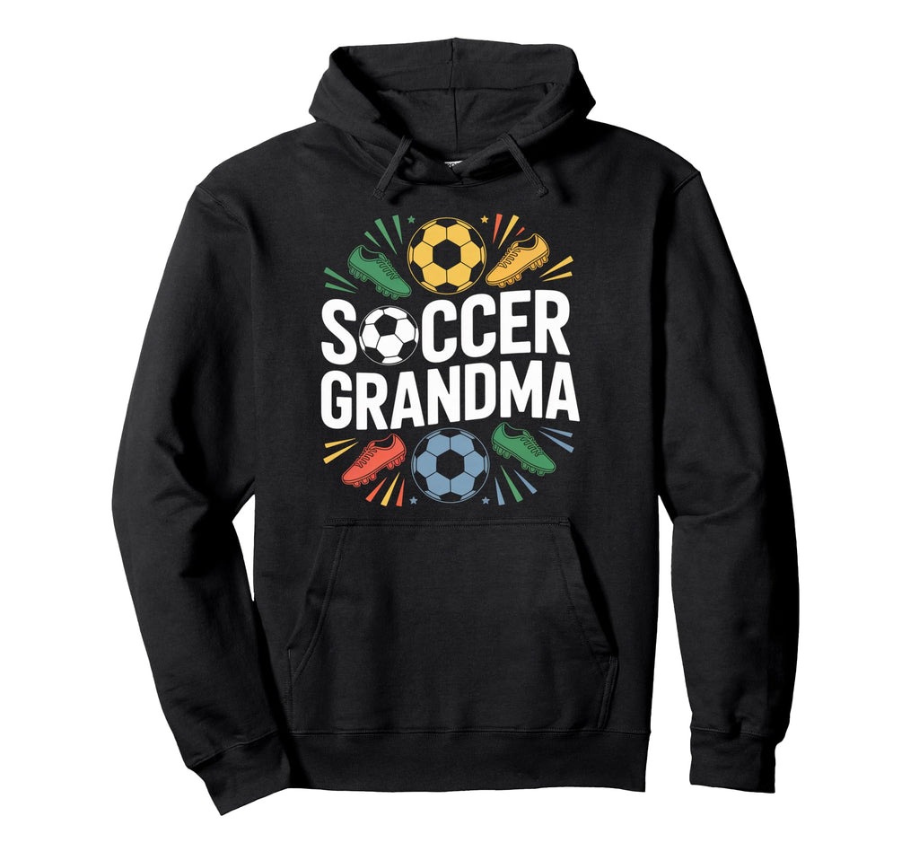 Soccer Grandma Bold Sporty Fun Hoodie - Trendy Graphic for Adults - T-Shirt, Sweatshirt, Hoodie