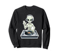 Old School Alien Dj Hip Hop Edm Space Sweatshirt - Graphic Print Unisex - T-Shirt, Sweatshirt, Hoodie