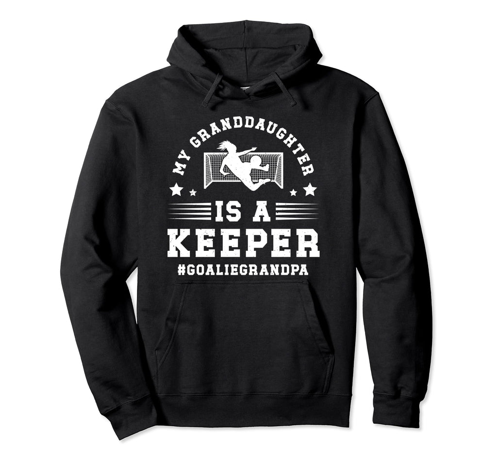 Soccer Goalie Grandpa Proud Soccer Hoodie - Aesthetic Graphic Men Women - T-Shirt, Sweatshirt, Hoodie