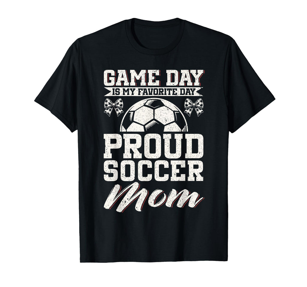 Game Day Is My Favorite Day Proud T-Shirt - Fun Novelty Design Unisex - T-Shirt, Sweatshirt, Hoodie