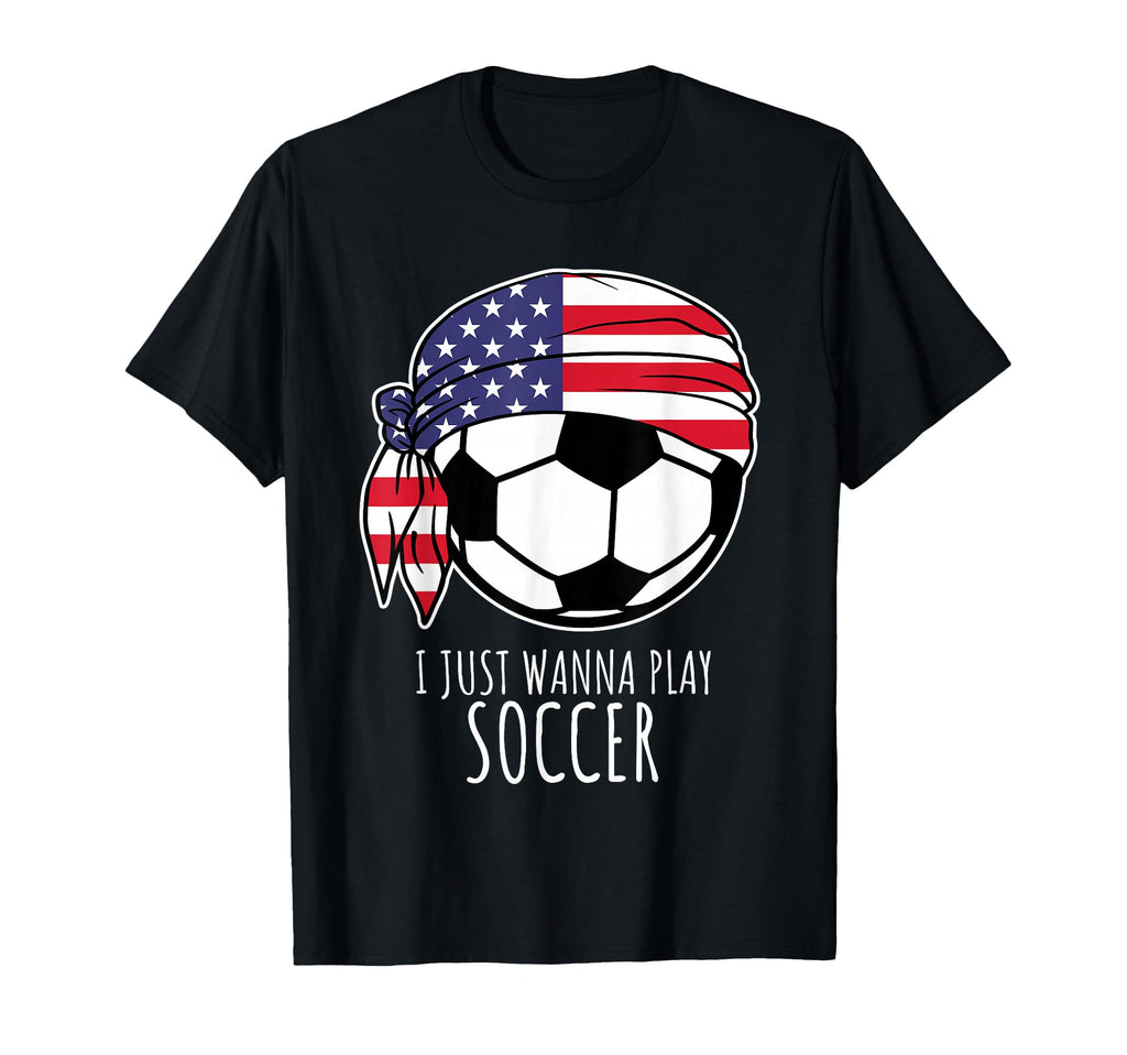 I Just Wanna Play Soccer Ball Mens T-Shirt - Streetwear Style for Adults - T-Shirt, Sweatshirt, Hoodie