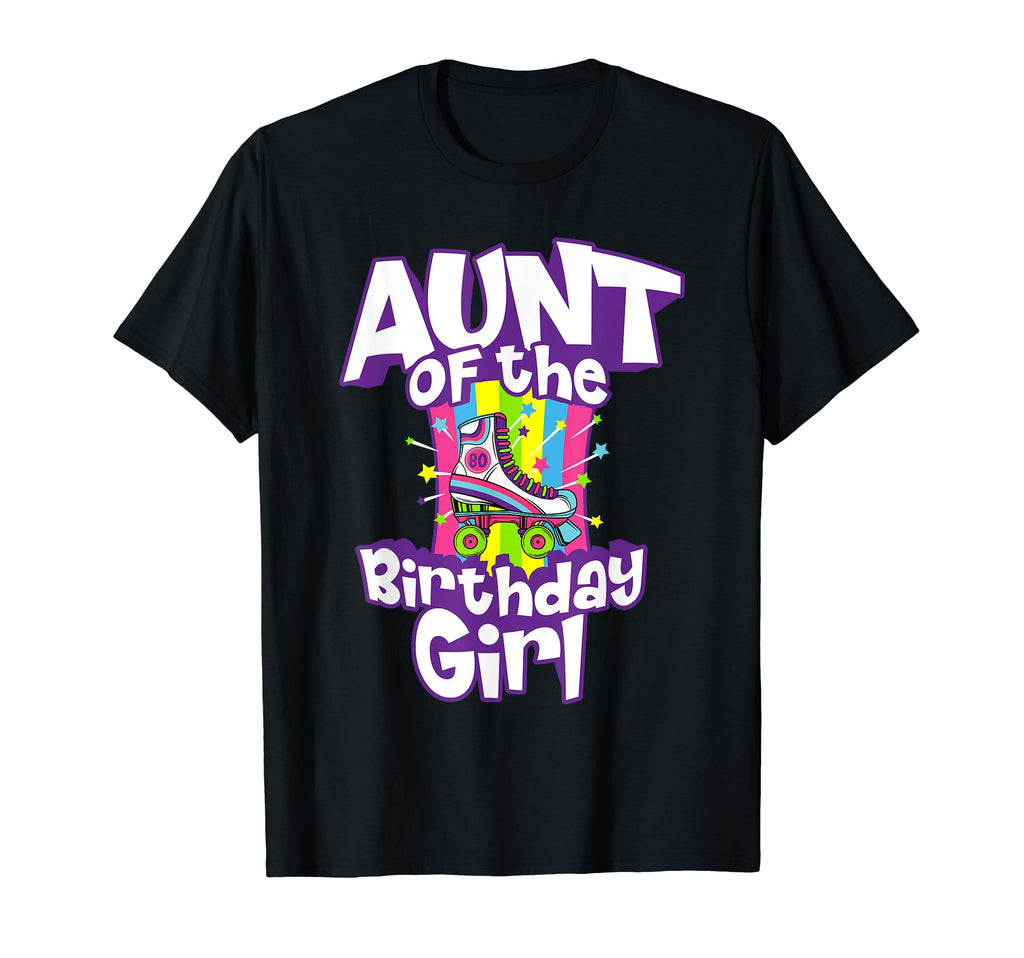 Aunt Birthday Funny Roller Skate Gift T-Shirt - Novelty Apparel Unisex - T-Shirt, Sweatshirt, Hoodie