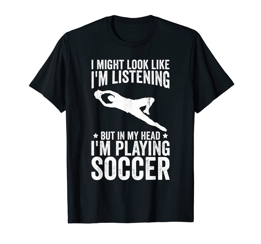 Funny My Head Im Playing Soccer T-Shirt - Minimalist Print for Adults - T-Shirt, Sweatshirt, Hoodie