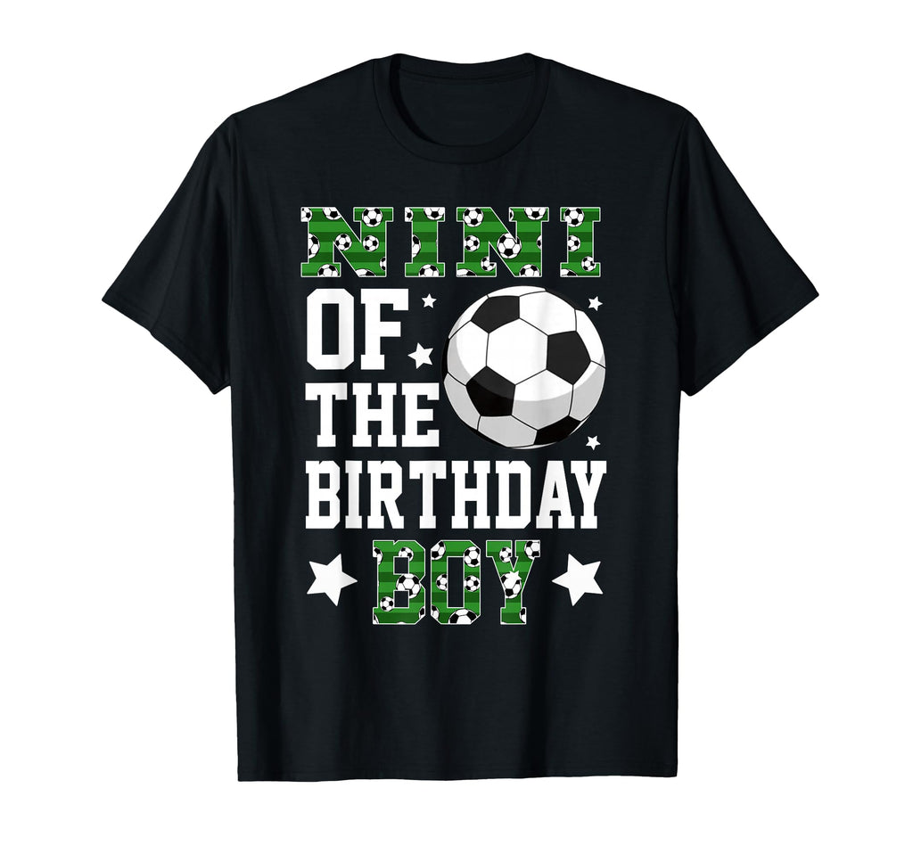 Nini Birthday Soccer Family Matching T-Shirt - Novelty Apparel Men Women - T-Shirt, Sweatshirt, Hoodie