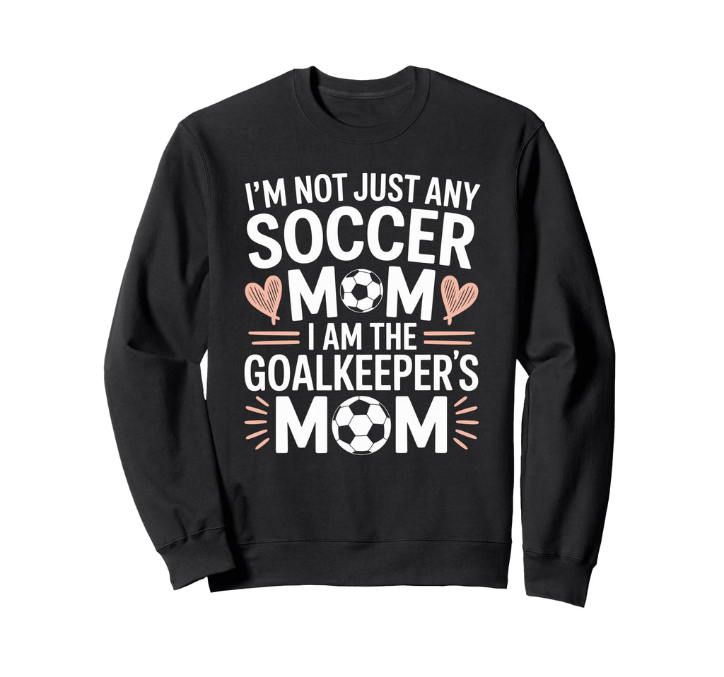 Soccer Game Player Mom Lover I Am Sweatshirt - Minimalist Print Unisex - T-Shirt, Sweatshirt, Hoodie