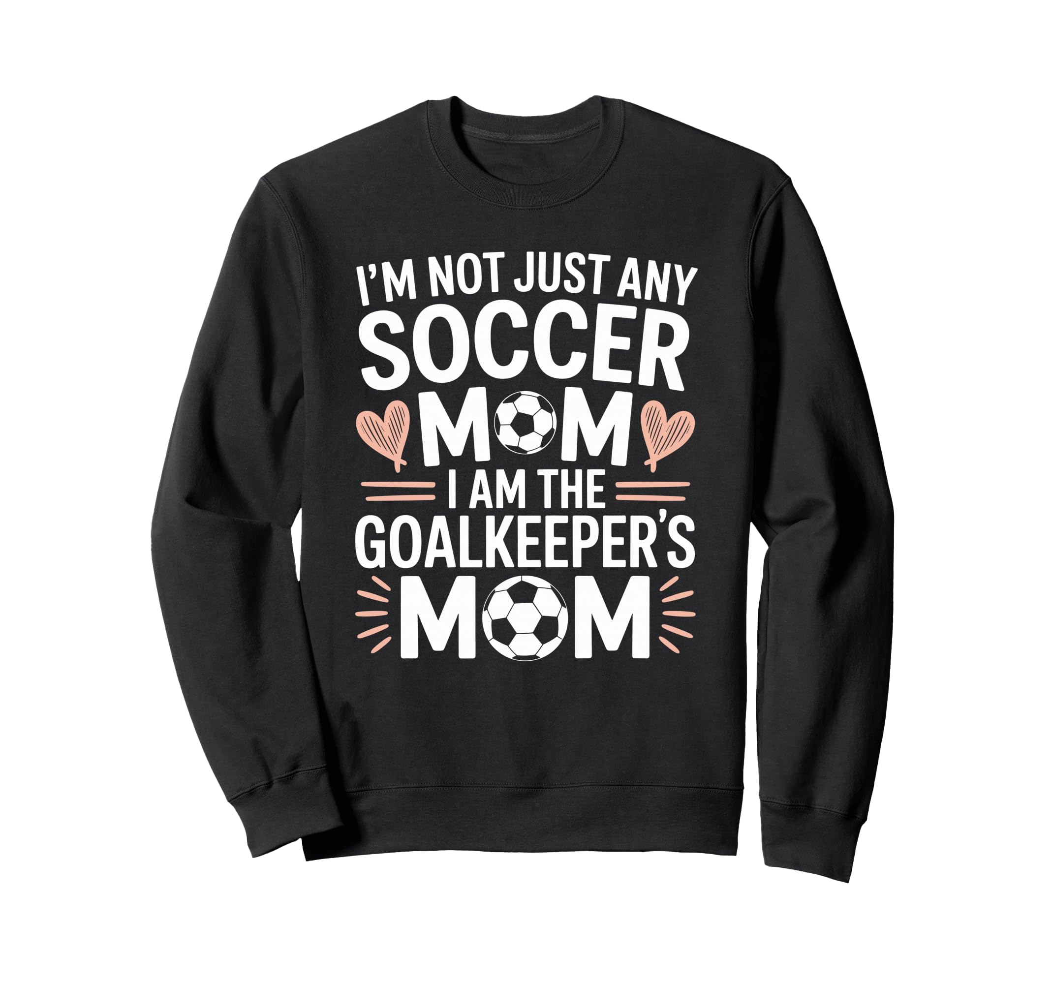 Soccer Game Player Mom Lover I Am Sweatshirt - Minimalist Print Unisex - T-Shirt, Sweatshirt, Hoodie