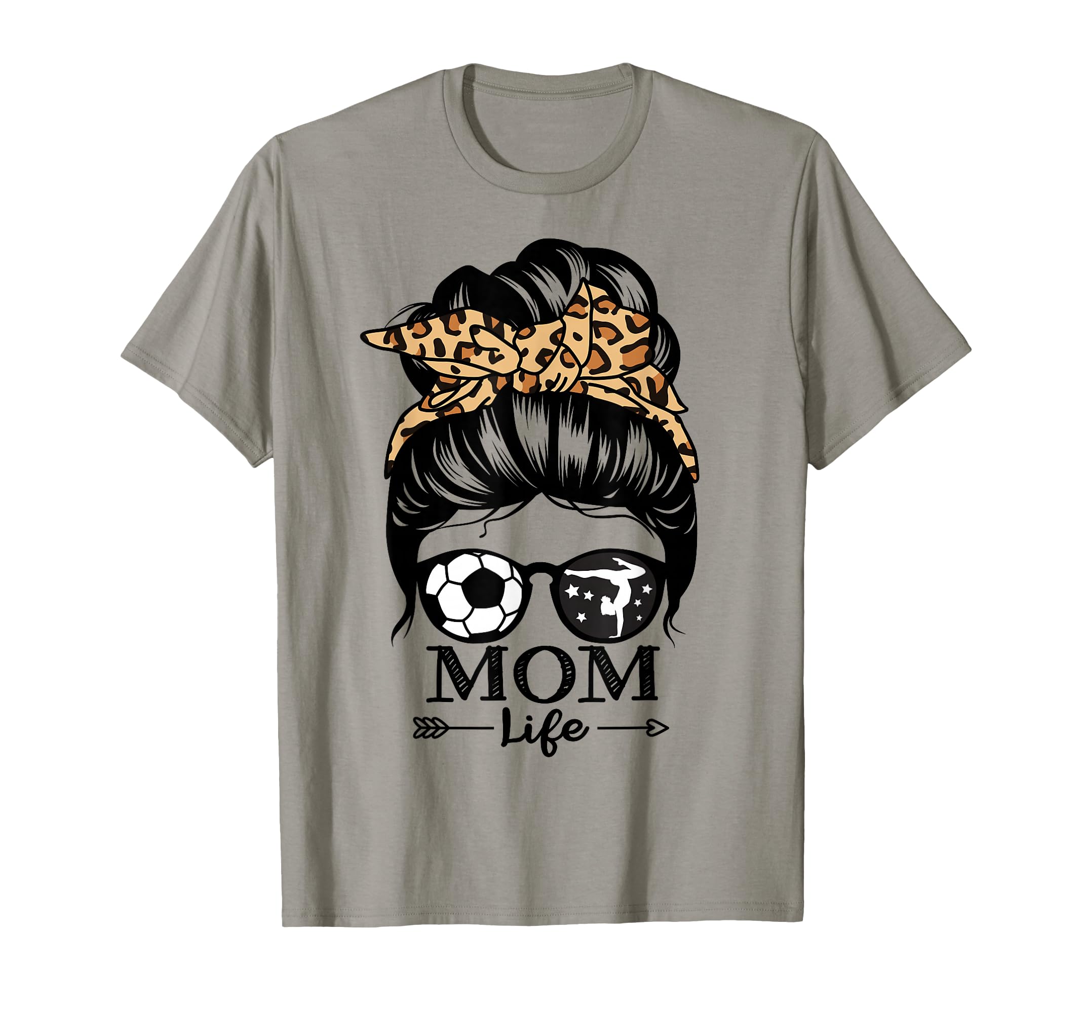 Mom Life Messy Bun Hair Funny T-Shirt - Casual Everyday Wear Men Women - T-Shirt, Sweatshirt, Hoodie