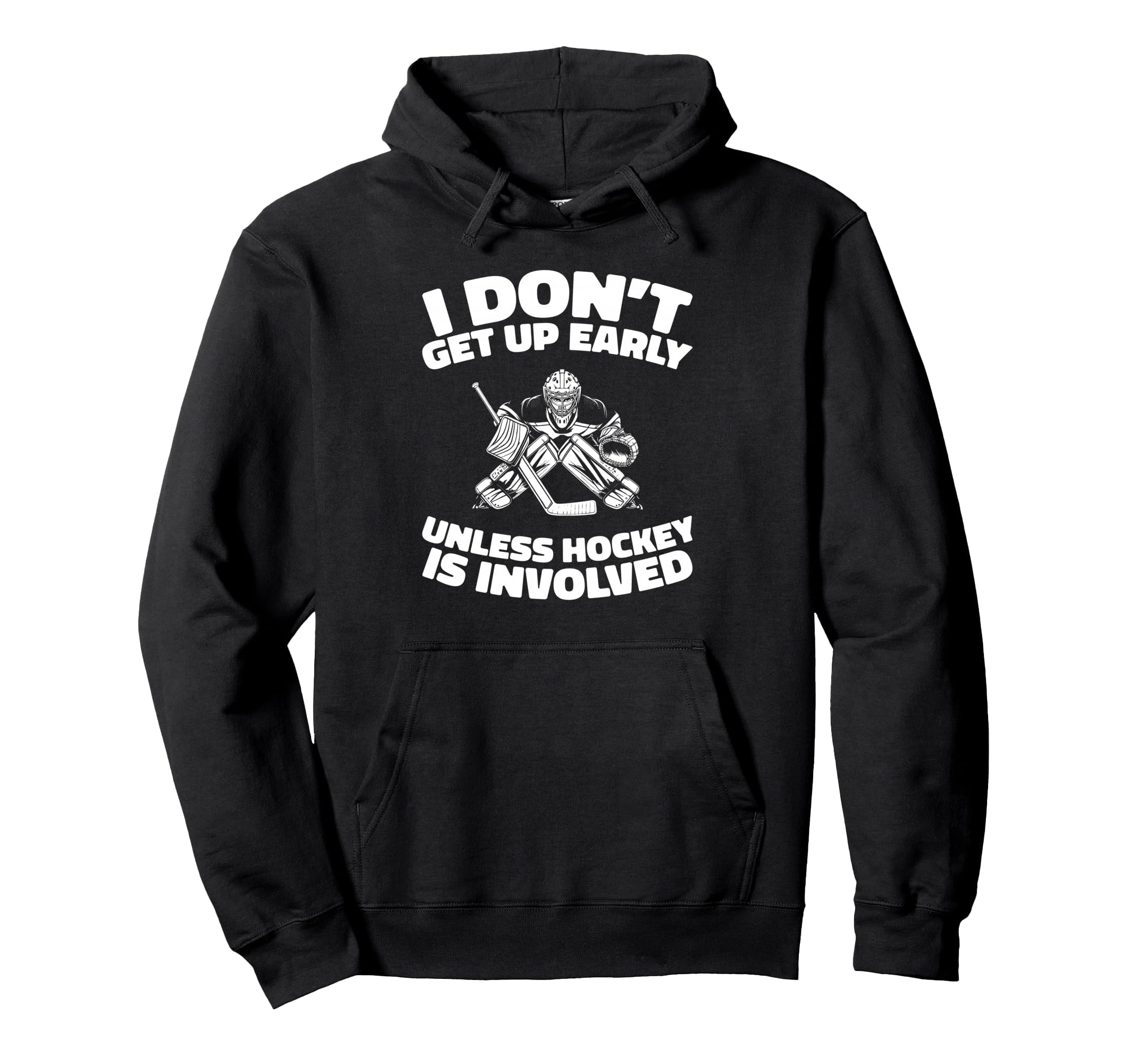 Hockey Goalkeeper Ice Hockey Goalie Hoodie - Trendy Graphic Men Women - T-Shirt, Sweatshirt, Hoodie
