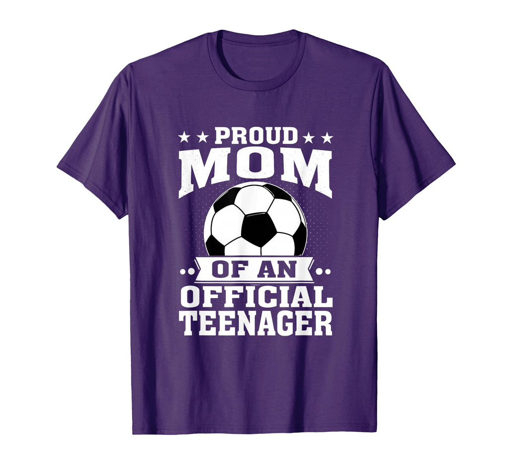 Proud Mom Teenager 13Th Birthday Soccer T-Shirt - Unique Graphic Men Women - T-Shirt, Sweatshirt, Hoodie