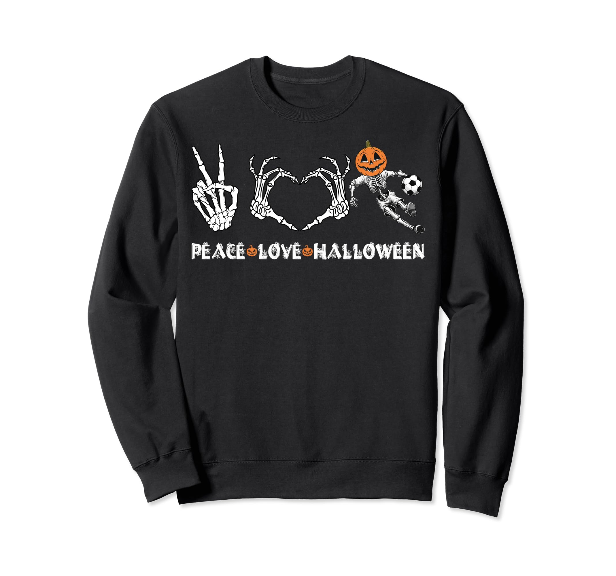 Peace Love Halloween Happy Pumpkin Sweatshirt - Novelty Apparel Men Women - T-Shirt, Sweatshirt, Hoodie