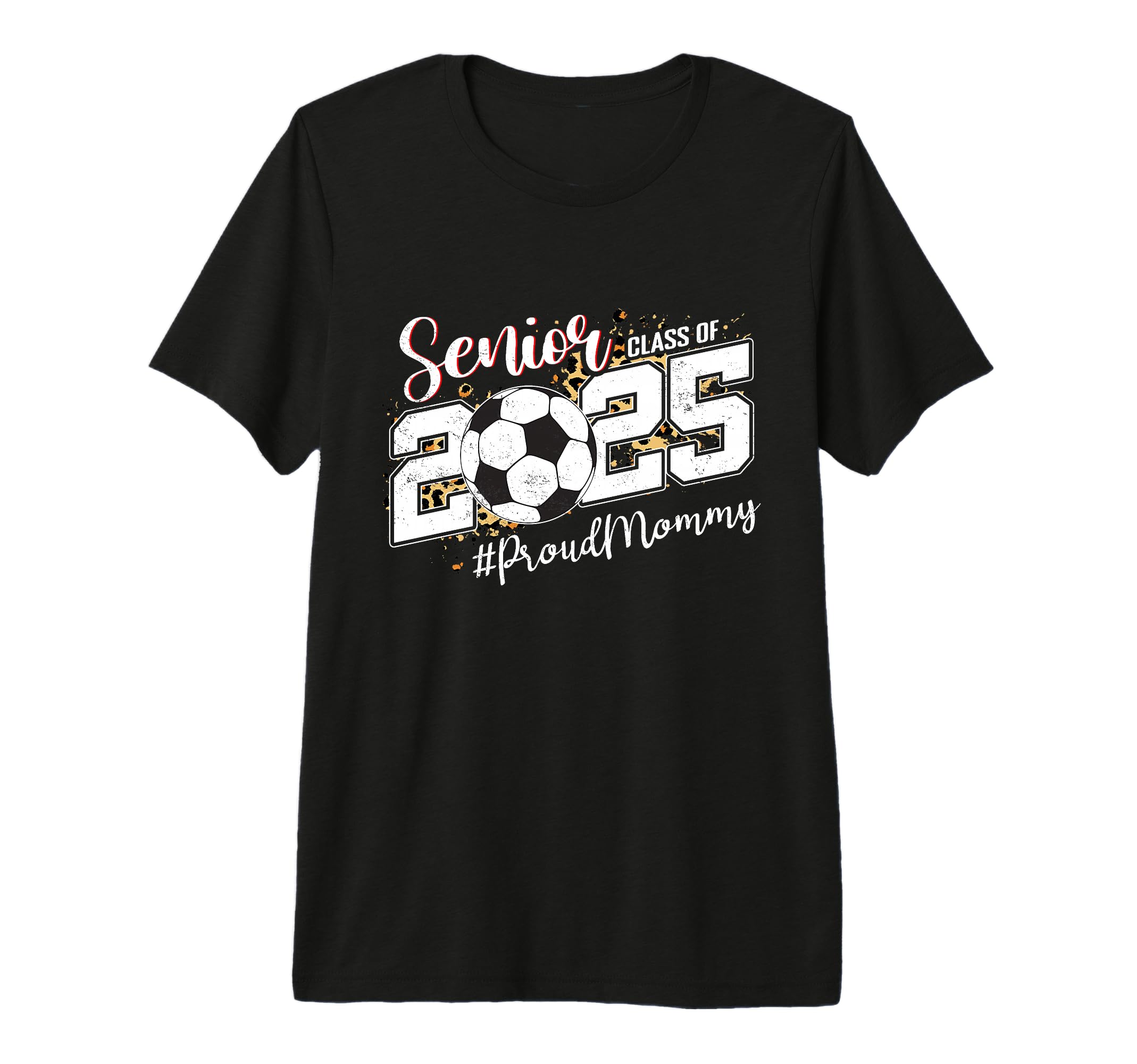 Proud Mommy 2025 Senior Soccer Ball T-Shirt - Unique Graphic Men Women - T-Shirt, Sweatshirt, Hoodie