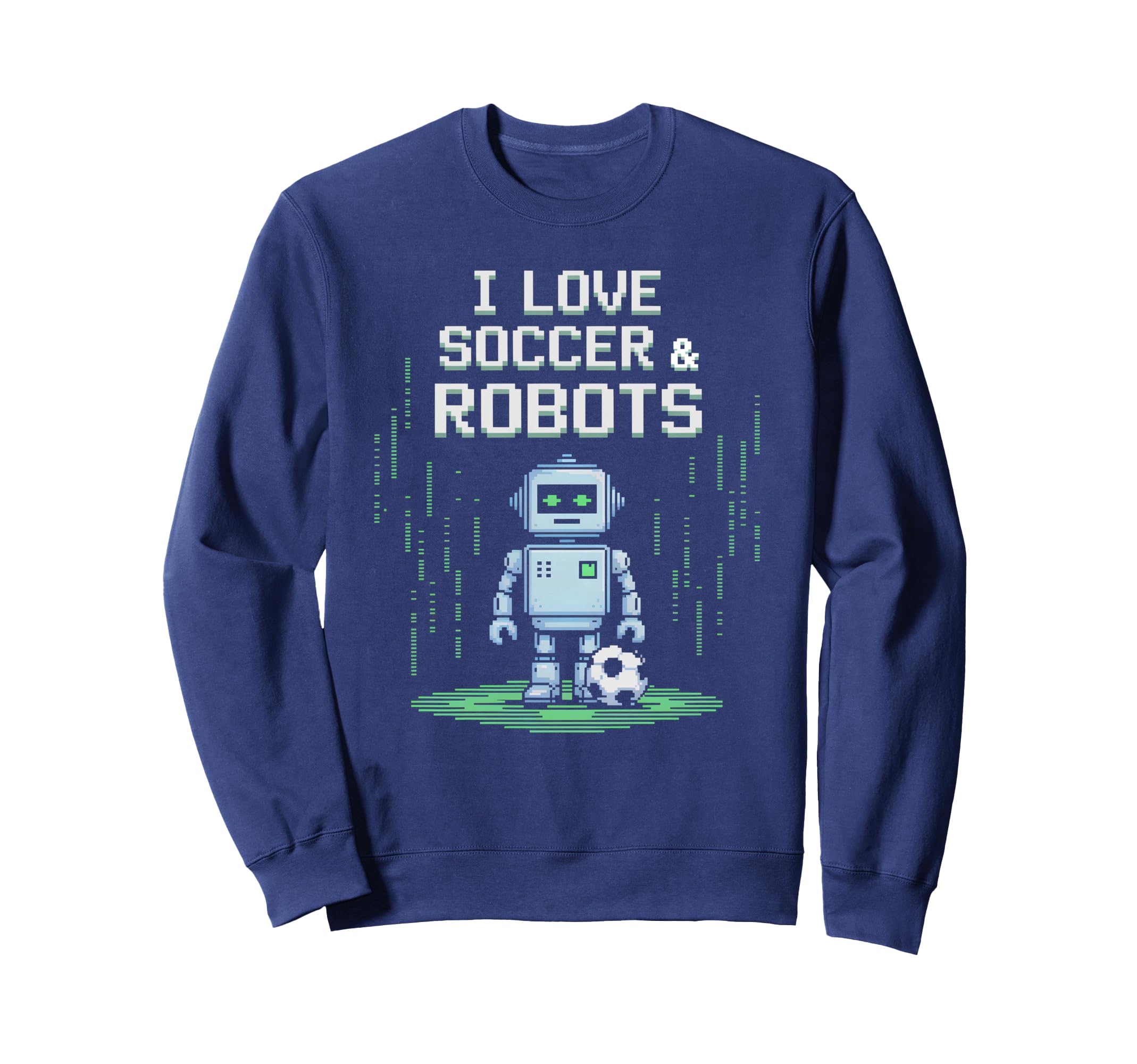 Kawaii Love Soccer Robots Just Sweatshirt - Aesthetic Graphic Men Women - T-Shirt, Sweatshirt, Hoodie