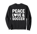 Soccer Player Soccer Coach Soccer Fans Sweatshirt - Unique Graphic Unisex - T-Shirt, Sweatshirt, Hoodie