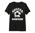 Soccer Mawmaw Soccer Ball Distressed Funny T-Shirt - Unique Graphic Unisex - T-Shirt, Sweatshirt, Hoodie