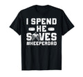 I Spend He Saves Hockey Keeper Dad T-Shirt - Novelty Apparel for Adults - T-Shirt, Sweatshirt, Hoodie