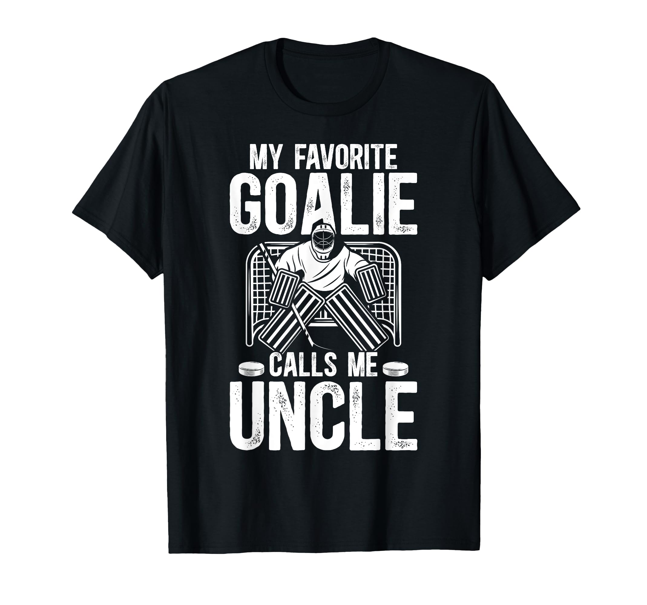 Proud Ice Hockey Goalie Uncle Hockey T-Shirt - Trendy Graphic Unisex - T-Shirt, Sweatshirt, Hoodie