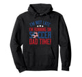 Im Not Late Im Running Soccer Dad Time Hoodie - Aesthetic Graphic Unisex - T-Shirt, Sweatshirt, Hoodie