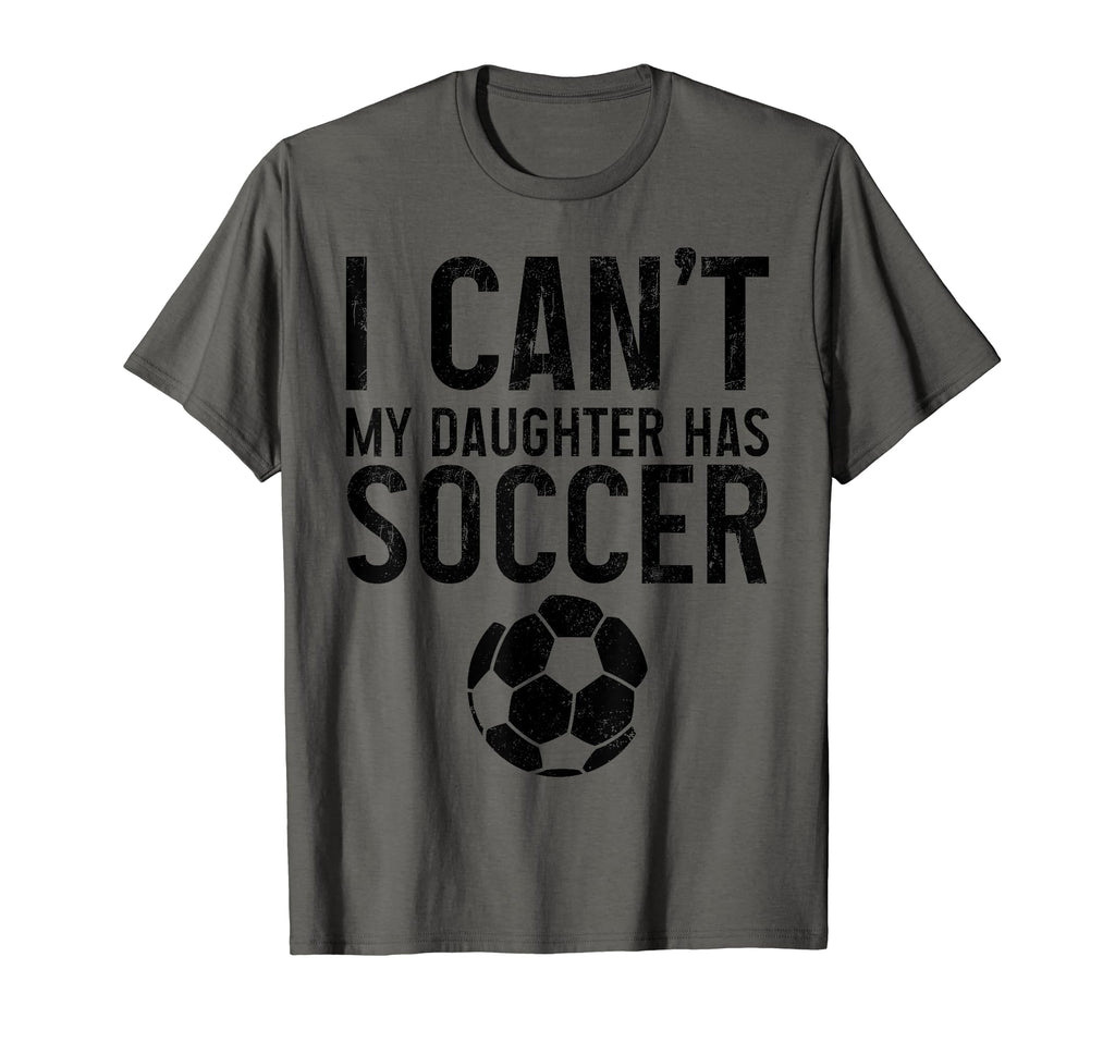 Soccer Mom Dad I Cant Daughter Has T-Shirt - Aesthetic Graphic Unisex - T-Shirt, Sweatshirt, Hoodie