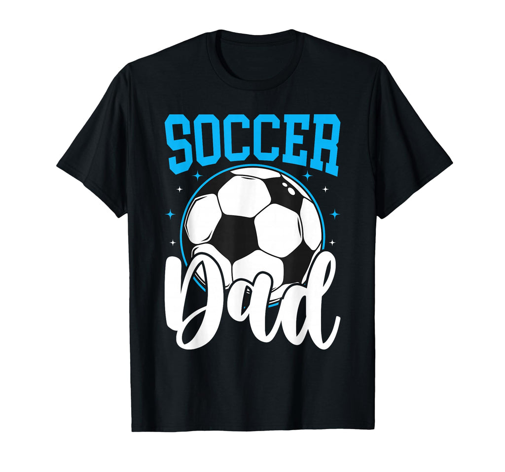 Soccer Dad Football Sayings T-Shirt - Casual Everyday Wear for Adults - T-Shirt, Sweatshirt, Hoodie