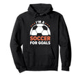 Soccer Player Im Soccer Goals Soccer Hoodie - Custom Art Print Men Women - T-Shirt, Sweatshirt, Hoodie