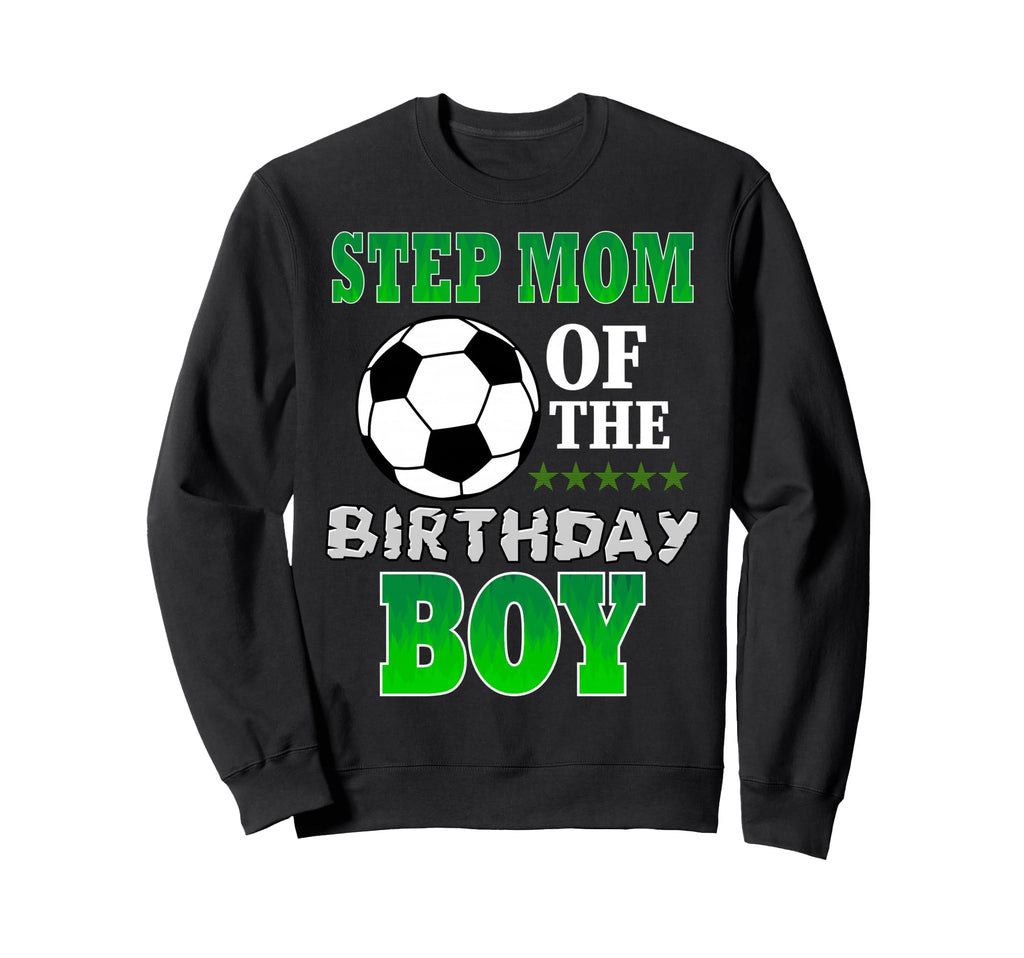 Step Mom Birthday Soccer Stars Sweatshirt - Unique Graphic for Adults - T-Shirt, Sweatshirt, Hoodie