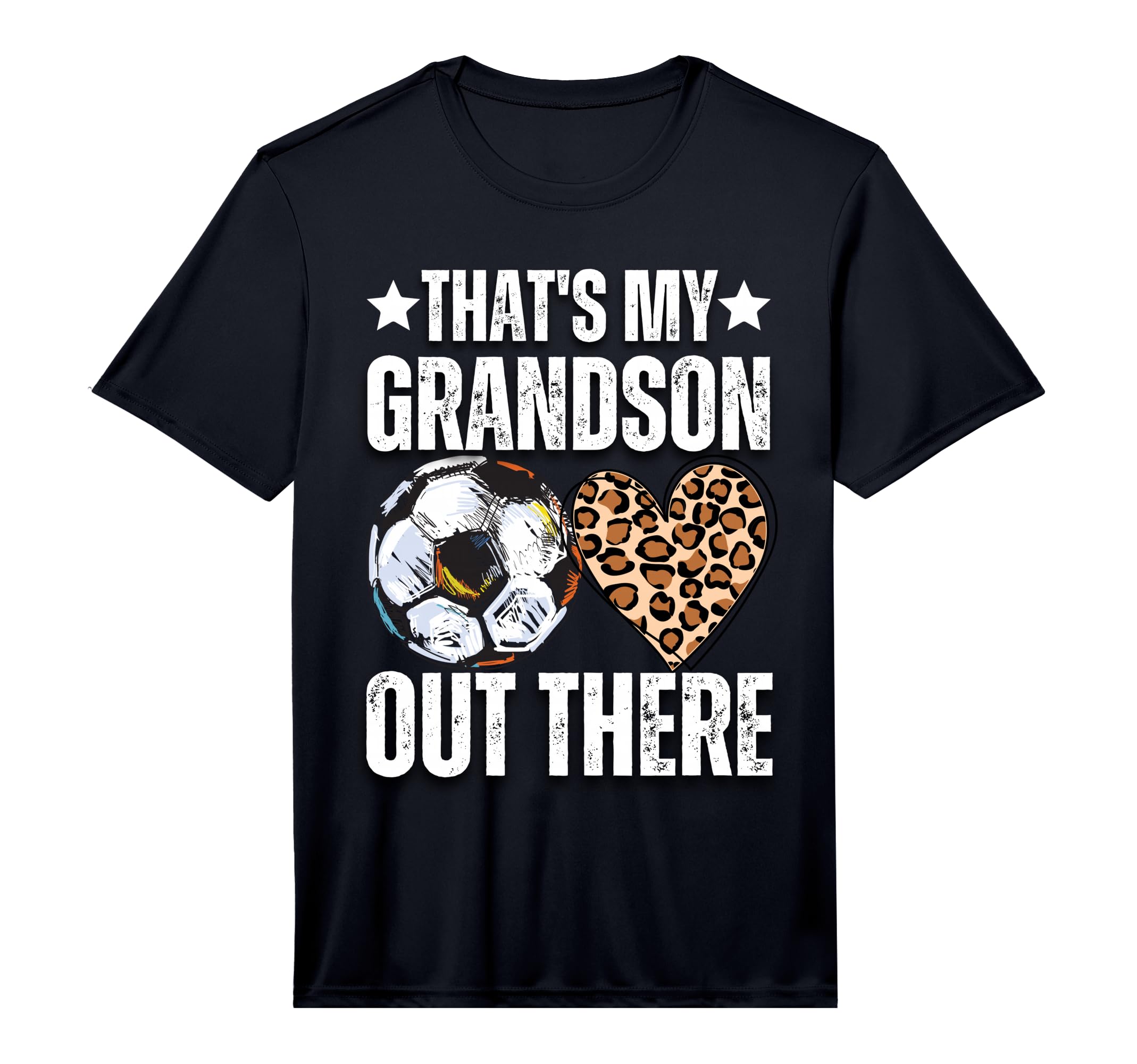 Thats My Grandson Out There Soccer Funny T-Shirt - Streetwear Style Unisex - T-Shirt, Sweatshirt, Hoodie