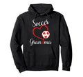 Funny Grandma Proud Soccer Lover Nana Hoodie - Unique Graphic Men Women - T-Shirt, Sweatshirt, Hoodie