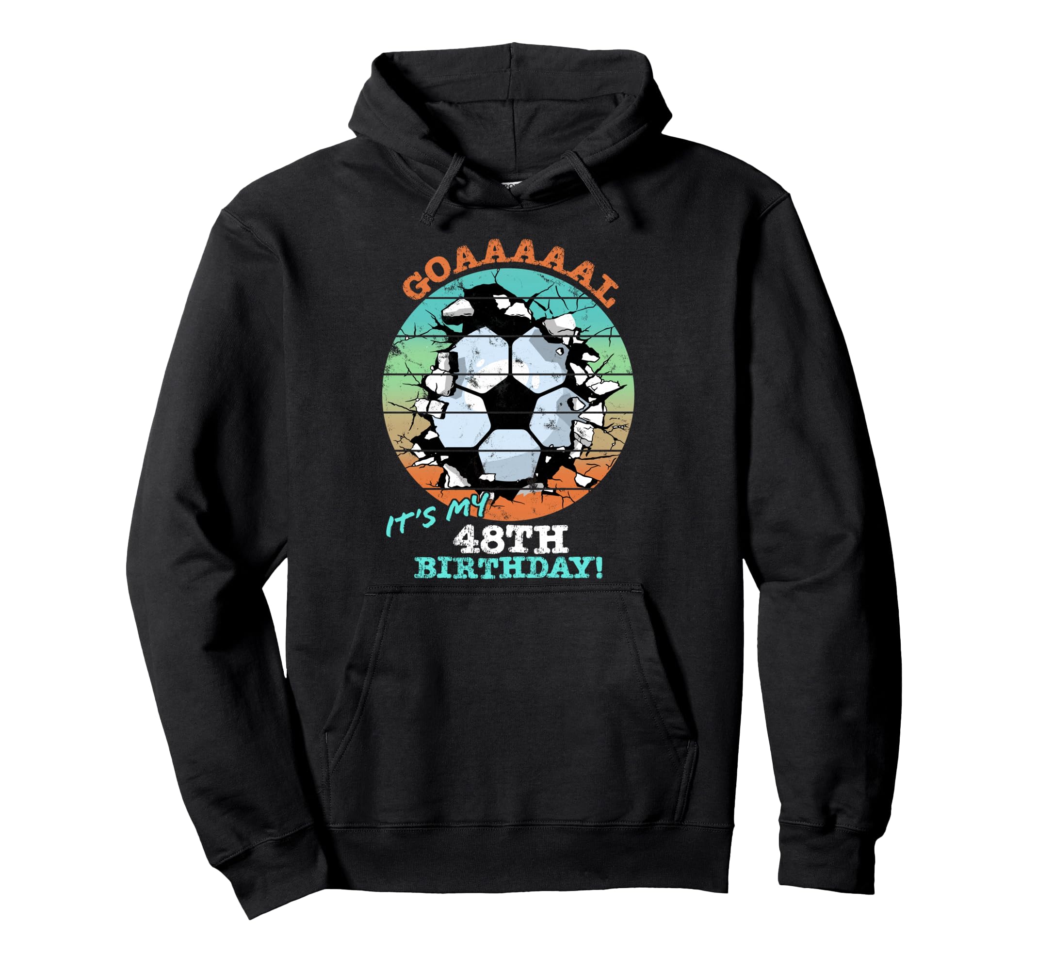 Soccer Birthday Party 48 Year Old Hoodie - Fun Novelty Design Men Women - T-Shirt, Sweatshirt, Hoodie