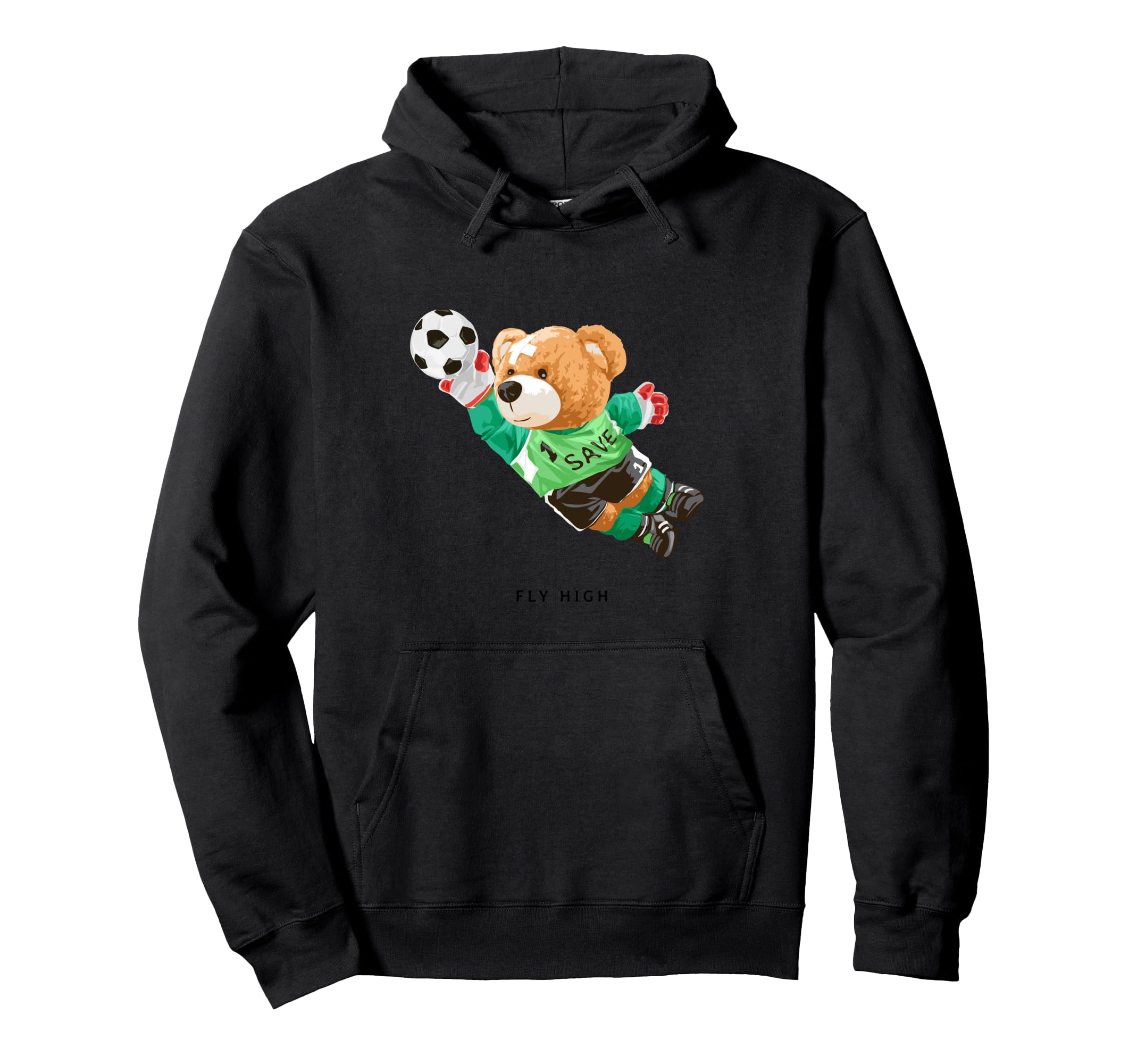 Fly High Save Teddy Bear Goal Keeper Playing Hoodie - Graphic Print Unisex - T-Shirt, Sweatshirt, Hoodie