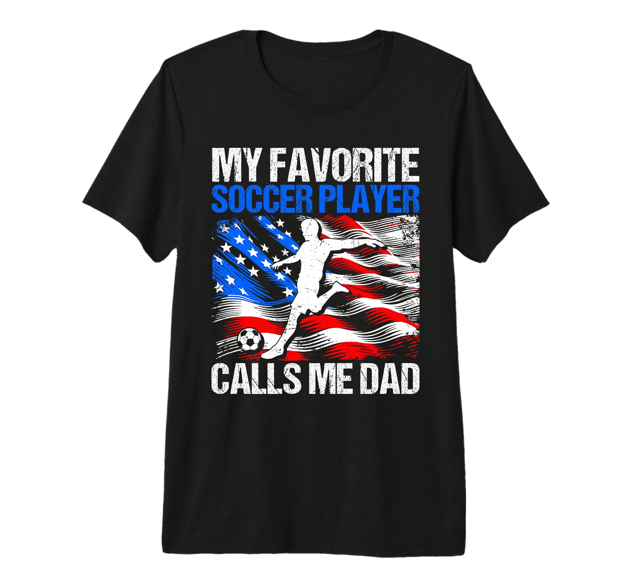My Favorite Soccer Player Calls T-Shirt - Casual Everyday Wear Men Women - T-Shirt, Sweatshirt, Hoodie
