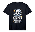 This Is My Soccer Pajama Performance T-Shirt - Trendy Graphic Unisex - T-Shirt, Sweatshirt, Hoodie