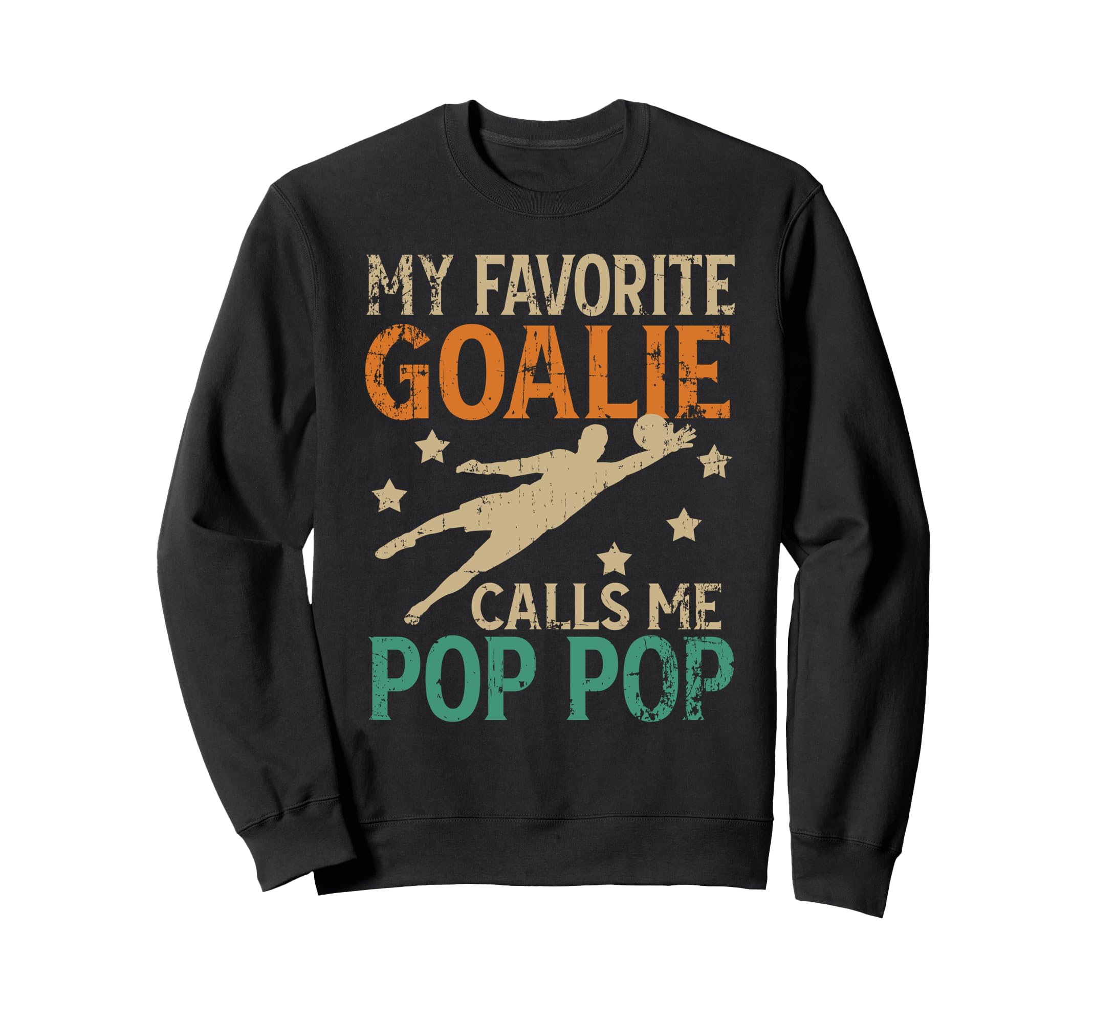 My Favorite Soccer Goalie Pop Pop Sweatshirt - Aesthetic Graphic Unisex - T-Shirt, Sweatshirt, Hoodie